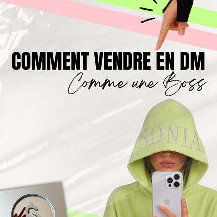 COMMENT VENDRE EN DM, COMME UNE BOSS